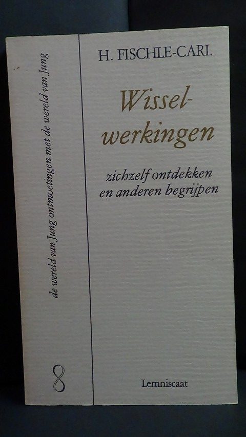 Fischle-Carl, H. - Wisselwerkingen