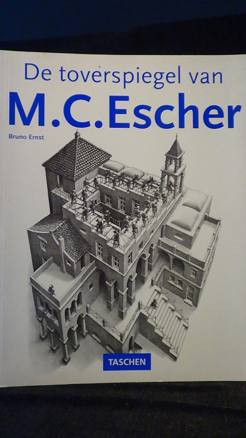 Ernst, Bruno - De toverspiegel van M.C. Escher.
