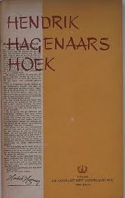Hagenaar, Hendrik - Hendrik Hagenaars Hoek. Z maar wat hoekstukjes uit het Vaderland.