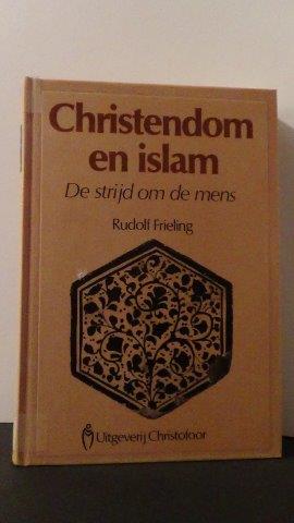 Frieling, Rudolf - Christendom en Islam. De strijd om de mens.