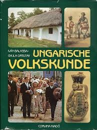 Balassa, Ivn & Ortutay, Gyula - Ungarische Volkskunde.