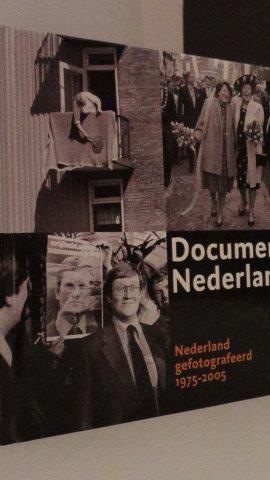 Baruch, Jet & Bell, Wim de & Boom, Mattie & Meer, Tom van der & Rooseboom, Hans - Document Nederland. Nederland gefotografeerd 1975-2005.