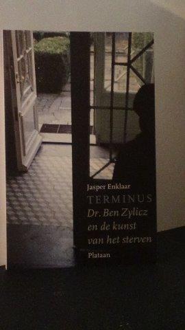 Enklaar, Jasper - Terminus. Dr. Ben Zylicz en de kunst van het sterven.