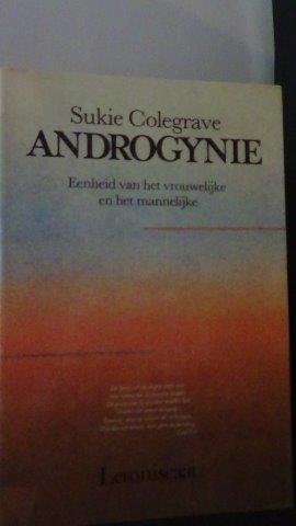 Colegrave, S. - Androgynie. Eenheid van het vrouwelijke en het mannelijke.