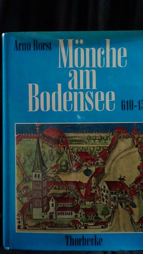 Borst, Arno - Mnche am Bodensee. 610-1525