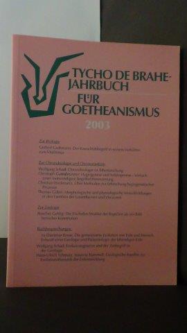 Gbel, Th. (Hrsg.) - Tycho de Brahe Jahrbuch fr Goetheanismus 2003.