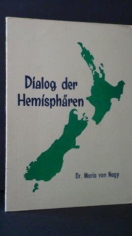Nagy, M. von - Dialog der Hemisphren. Eine kulturbiographische Skizze 1212-1952.