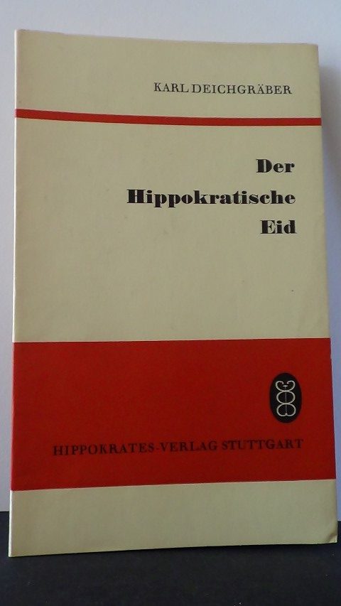 Deichgrber, Karl - Der Hippokratische Eid.