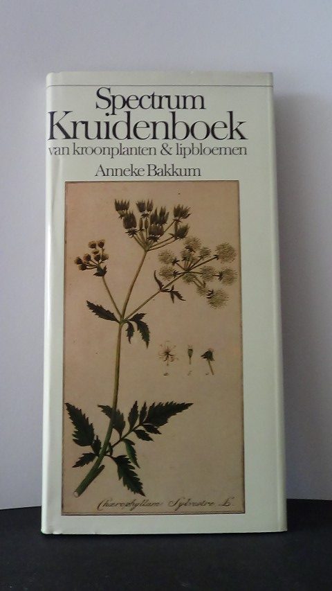 Bakkum, A. - Spectrum kruidenboek van kroonplanten & lipbloemen.