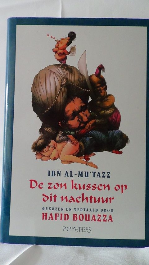 Ibn Al-Mu'Tazz - De zon kussen op dit nachtuur.