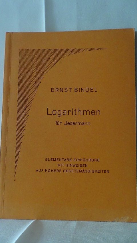 Bindel, E. - Logarithmen fr Jedermann.