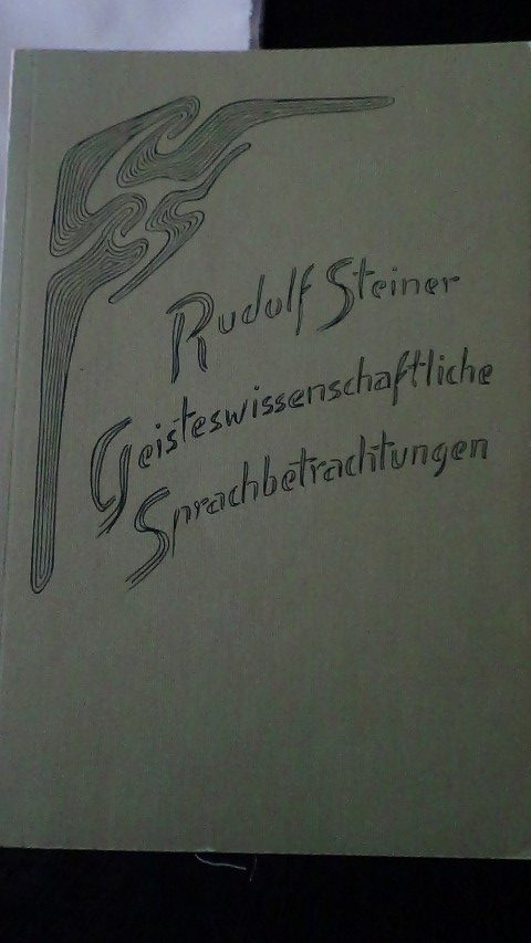 Steiner, R. - Geisteswissenschaftliche Sprachbetrachtungen. GA 299.