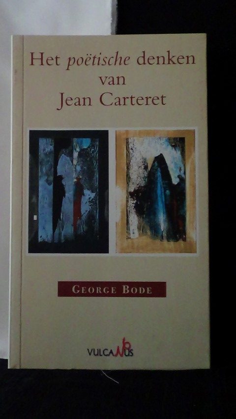 Bode, G. - Het potische denken van Jean Carteret.