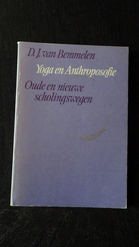 Bemmelen, D. J. van - Yoga en anthroposofie.