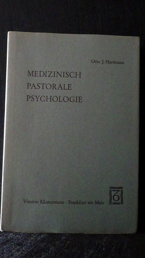 Hartmann, O. J. - Medizinisch pastorale Psychologie.