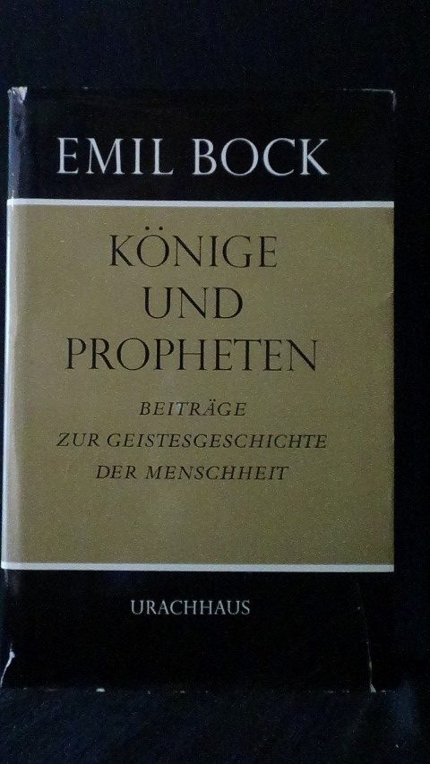 Bock, E. - Knige und Propheten. Beitrge zur Geistesgeschichte der Menschheit.