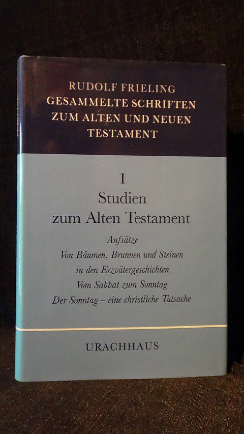 Frieling, R. - Gesammelte Schriften zum Alten und Neuen Testament. Band 1.