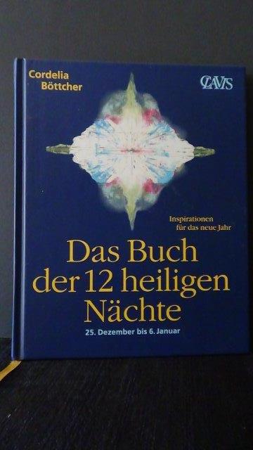 Bttcher, C., - Das Buch der 12 heiligen Nchte. Inspirationen fr das neue Jahr.