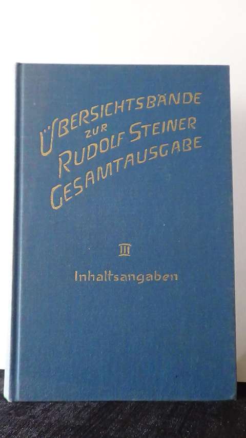 R.Steiner Verlag [Red.], - bersichtsbnde Band 3-Inhaltsangaben Gesamtausgabe.