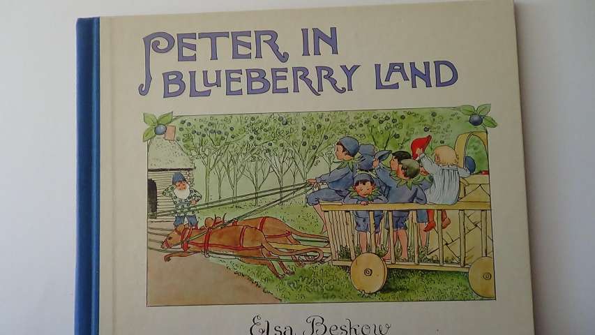 Beskow, Elsa, - Peter in Blueberryland.