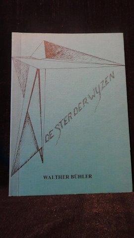 Bhler, Walther, - De Ster der Wijzen.