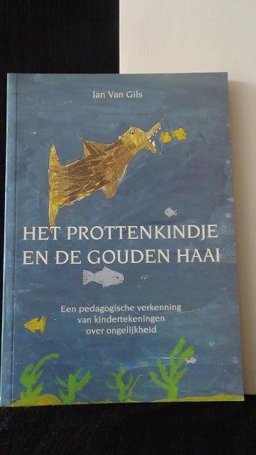 Gils, Jan van, - Het Prottenkindje en de gouden haai.