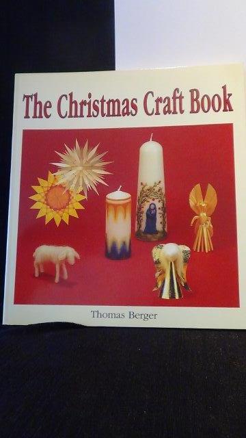 Berger, Thomas, - The Christmas Craft Book.