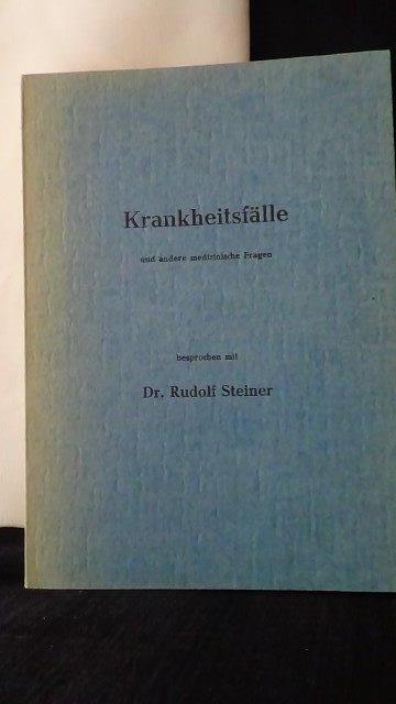Degenaar, A. red., - Krankheitsflle und andere medizinische Fragen besprochen mit Rudolf steiner.
