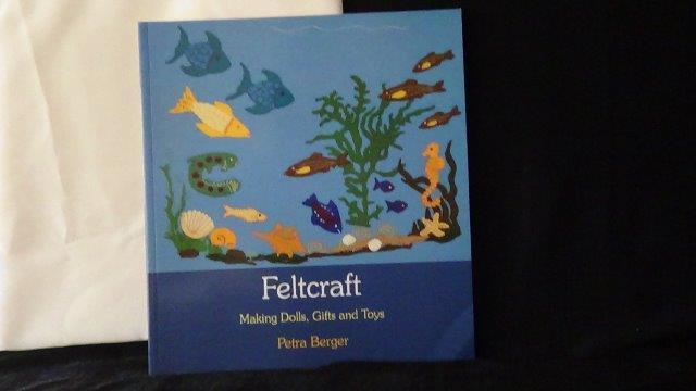 Berger, Petra, - Feltcraft. Making dolls, gifts and toys.