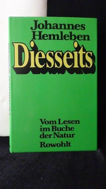 Hemleben, Johannes, - Diesseits. Vom Lesen im Buche der Natur.