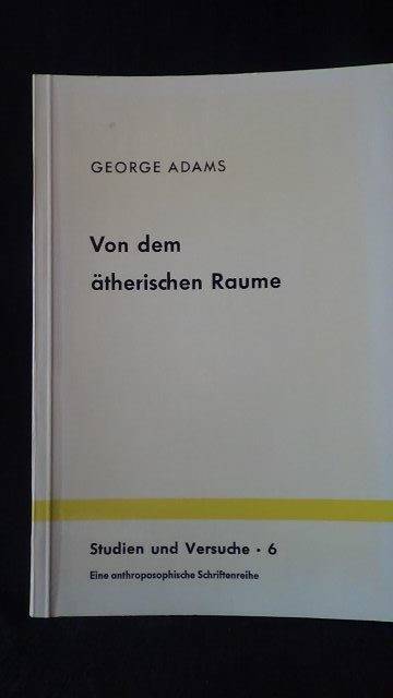 Adams, G., - Von dem therischen Raume.