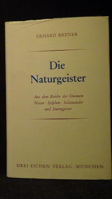 Bzner, Erhard, - Die Naturgeister.