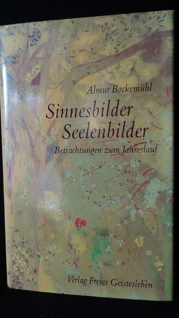 Bockemhl, Almut, - Sinnesbilder, Seelenbilder.