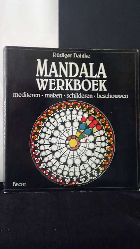 Dahlke, Rdiger, - Mandala werkboek. Mediteren, maken, schilderen, beschouwen.