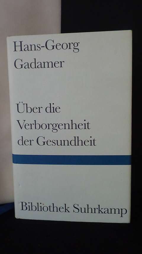 Gadamer, Hans-Georg, - ber die Verborgenheit der Gesundheit.