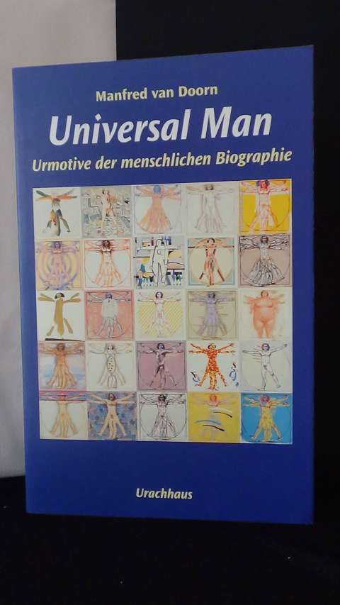 Doorn, Manfred van, - Universal Man. Urmotive der menschlichen Biographie.