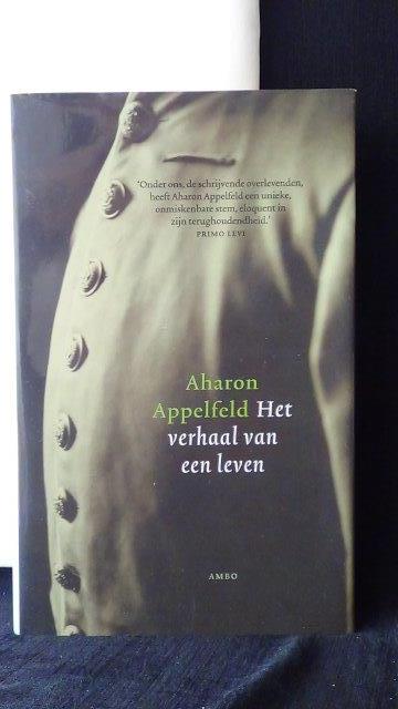 Appelfeld, Aharon, - Het verhaal van een leven.