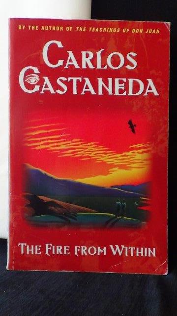 Castaneda, carlos, - The fire from within.