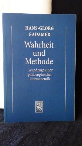 Gadamer, H.G., - Wahrheit und Methode.