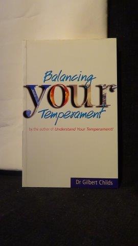 Childs, Dr. Gilbert, - Balancing your temperament.