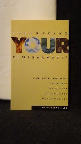 Childs, Dr. Gilbert, - Understanding your temperament.