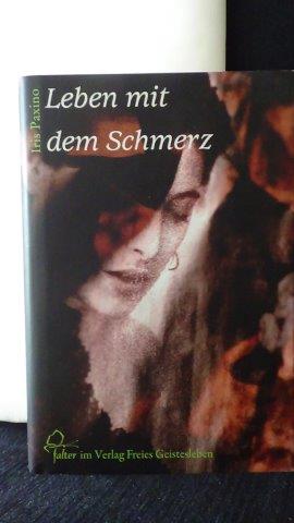 Paxino, Iris, - Leben mit dem Schmerz. 